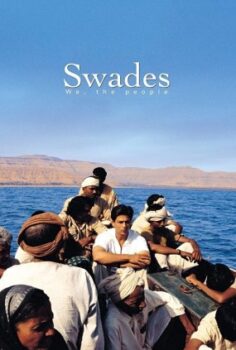 Vatana Donus./ Eve Donus./ Swades: Bizim İnsanımız. / Swades We the People